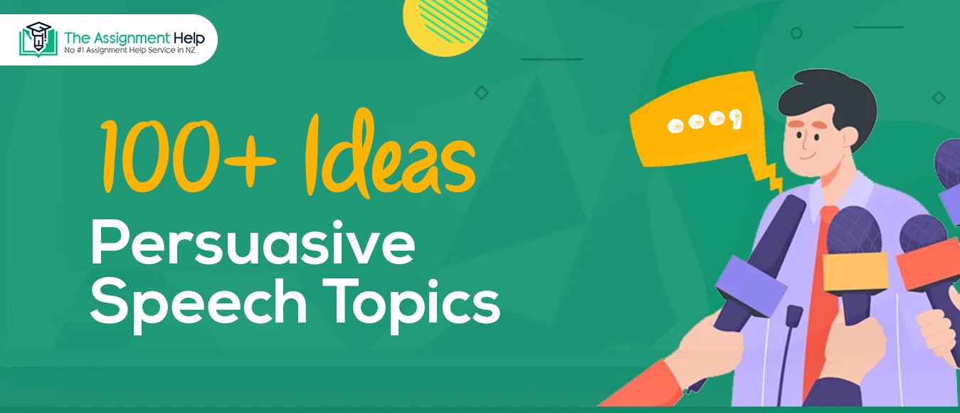 100+ Ideas for Persuasive Speech Topics
